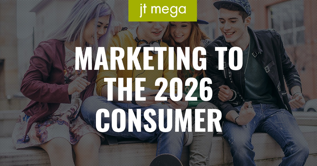 Marketing to the 2026 Consumer