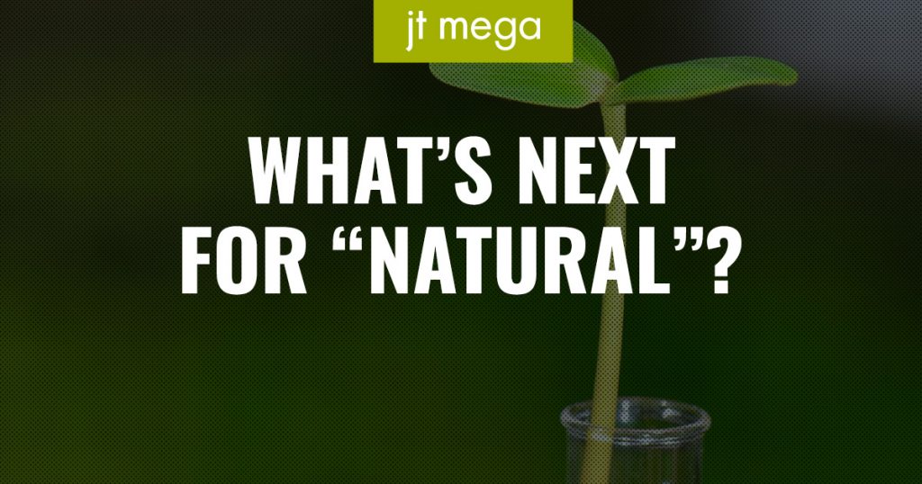 What's Next for "Natural"?