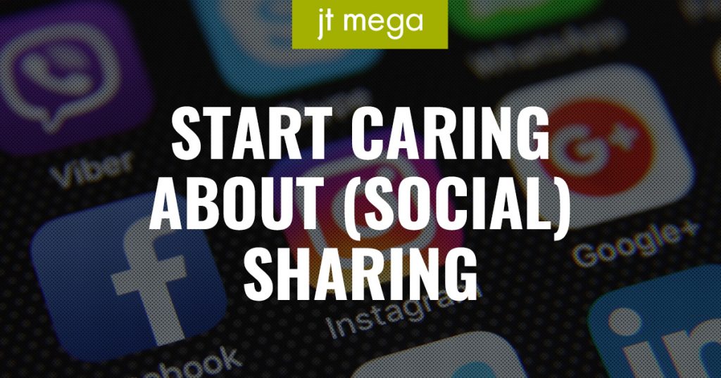 Start Caring About (Social) Sharing