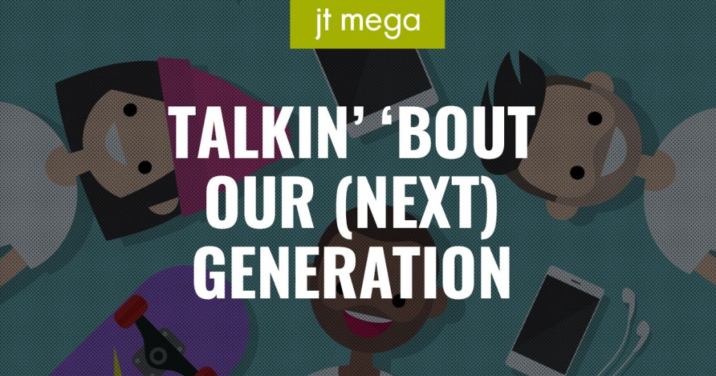 Talkin' 'bout our (next) generation