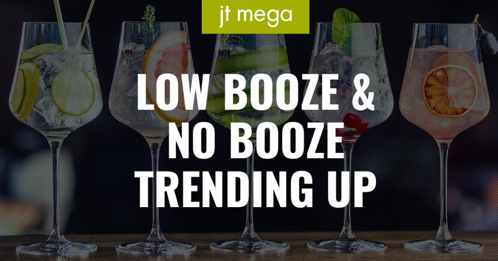 Low Booze & No Booze Trending Up