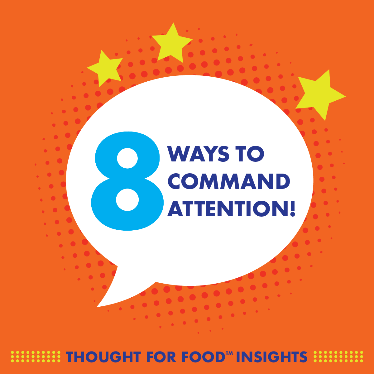 illustrated graphic of a thought bubble that reads "8 ways to command attention"