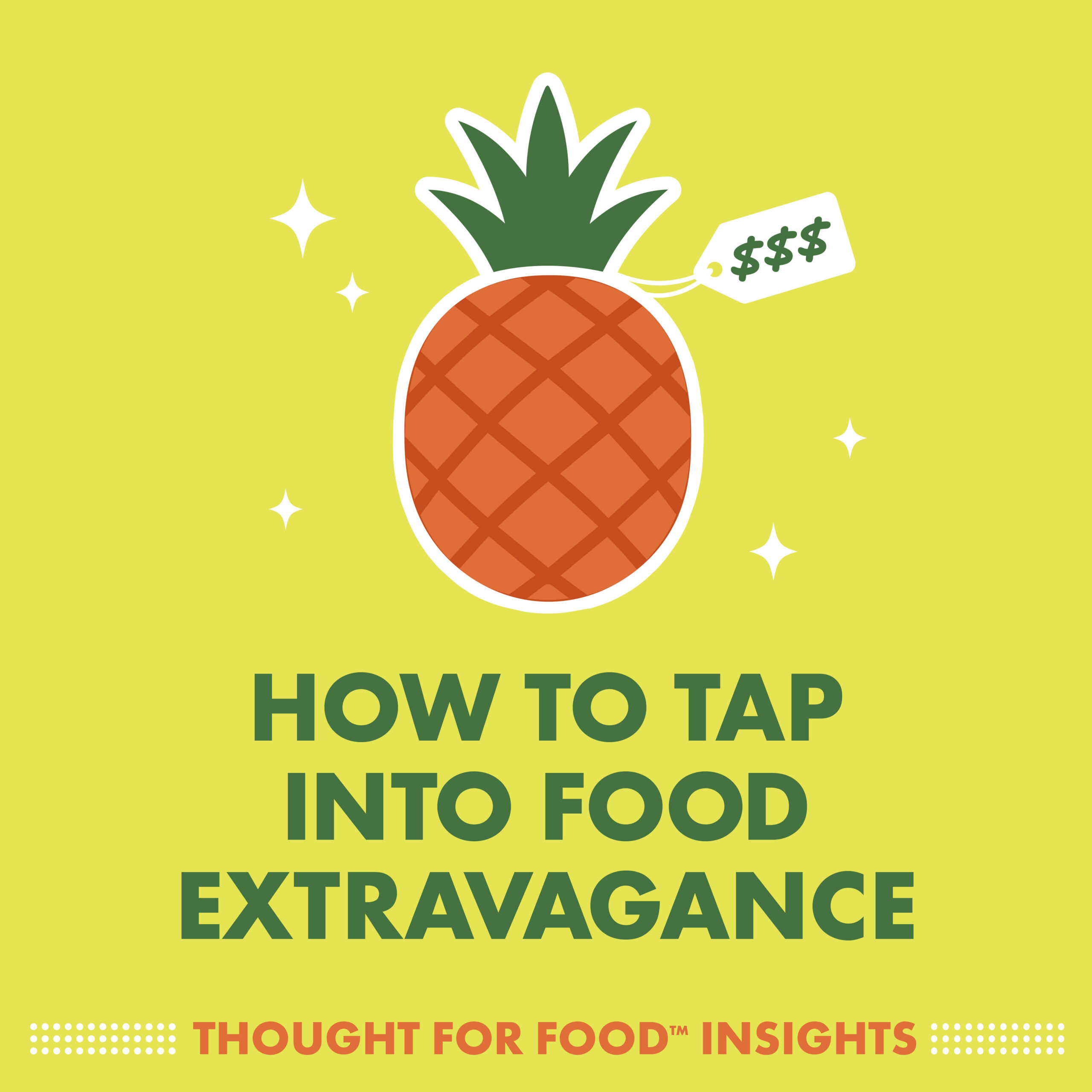 How to tap into food extravagance